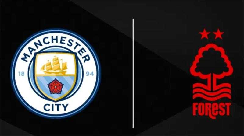 مانشستر سيتي يواجه نوتينجهام فورست اليوم في كأس الاتحاد الإنجليزي