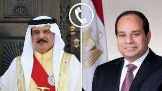 الرئيس السيسي يجري اتصالاً هاتفياً بملك البحرين
